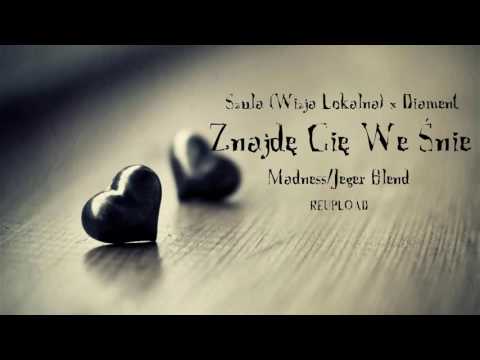 #8. Szula (Wizja Lokalna) x Diament - Znajdę Cię We Śnie (Madness/Jeger Blend) [REUPLOAD#27]