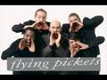 The Flying Pickets - Sign Your Name 
