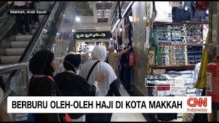 Berburu Oleh-oleh Haji di Kota Makkah