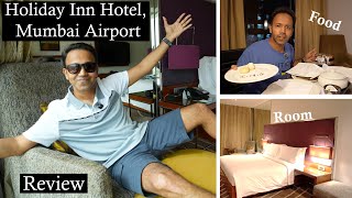 Holiday Inn Mumbai Airport Hotel Review 🏨 Full Hindi Tour | Room, Food & Perks