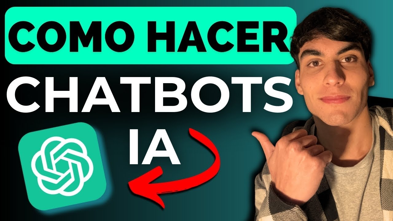 La Guía Definitiva para Crear un CHATBOT con Inteligencia Artificial