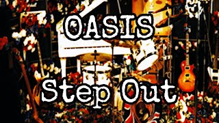 OASIS - Step Out (Lyric Video)