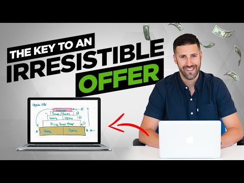 How To Make An Irresistible Offer