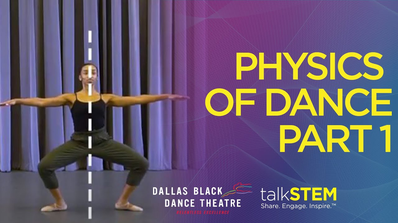 Physics of Dance Workshop – Part 1