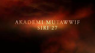 preview picture of video 'AKADEMI MUTAWWIF AL FAJR SIRI 27'