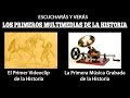 Los Primeros Multimedias De La Historia - El Primer Audio - El Primer Video - Damian Documental