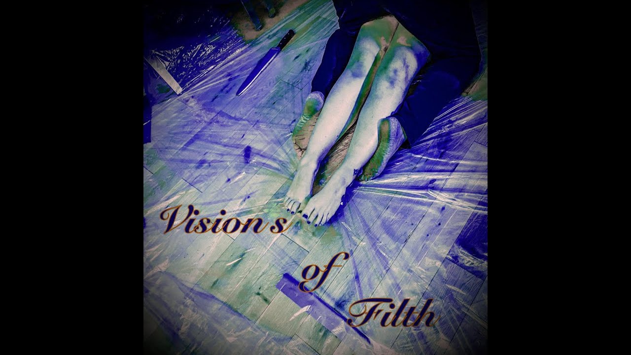 Visions of Filth Trailer