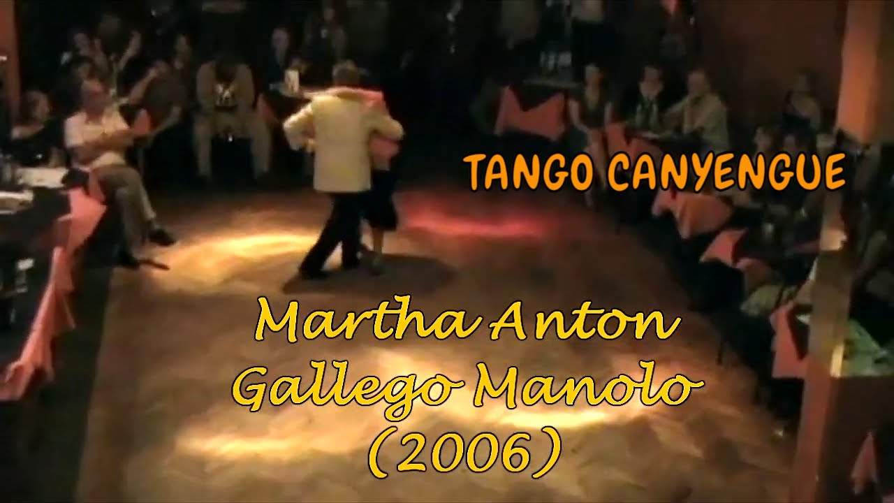 Como  es el baile de tango CANYENGUE por maestros Gallego Manolo y Martha Anton reliquia 2006