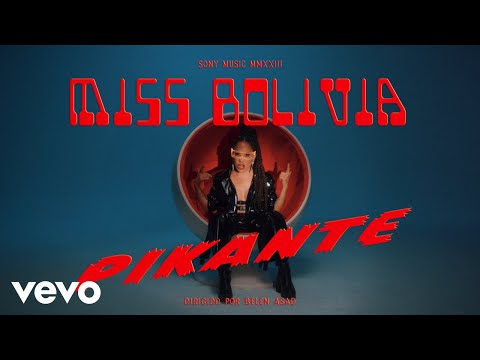 Miss Bolivia - Pikante (Official Video)