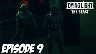 DYING LIGHT THE BEAST : TRAHISON | Episode 9