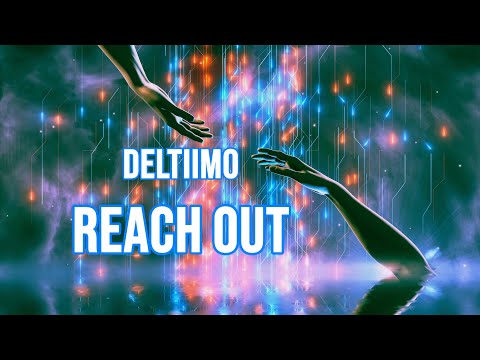 Deltiimo - Reach Out (Visualizer)