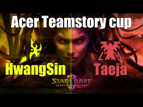 Acer Teamstory Cup Liquid vs Quantic game 6 Taeja vs HwangSin