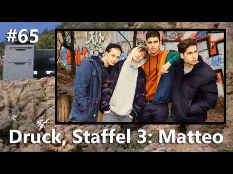#65 Serienanalyse: Druck, Staffel 3: Matteo