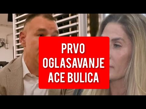 PRVO OGLASAVANJA ACE BULICA NAKON STO JE OZVANICIO VEZU SA ANOM - OVO su svi cekali