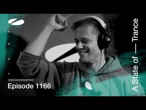 A State of Trance Episode 1166 (@astateoftrance)