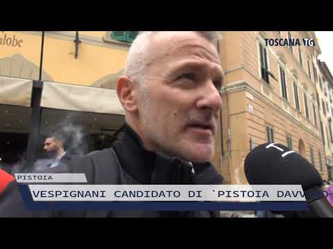 2022-04-22 PISTOIA - VESPIGNANI CANDIDATO DI 'PISTOIA DAVVERO-RIFORMISTI