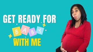 Unpack and Get ready for baby w/me