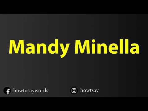 How To Pronounce Mandy Minella