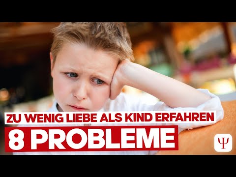 8 problems of people who experienced too little love as children!