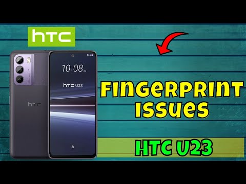 HTC U23 Fingerprint Sensor Not Working issue || How to solve the fingerprint issues