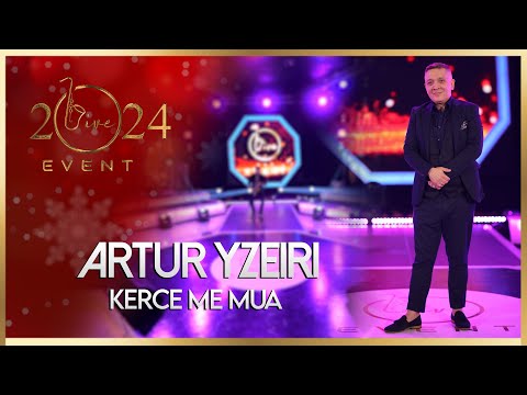 Artur Yzeiri - Kerce me mua (Live Event 2024)