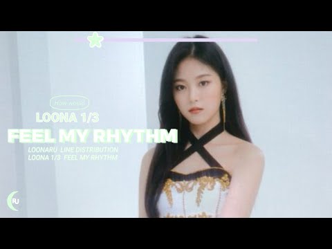 HOW WOULD LOONA 1/3 (+YEOJIN) SING: [FEEL MY RHYTHM] - RED VELVET