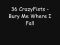 36 CrazyFists - Bury Me Where I Fall - 36CrazyFists4You 36 CrazyFists - Bury Me Where I Fall