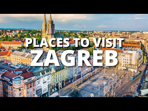 10 Best Places to Visit in Zagreb - Travel Guide