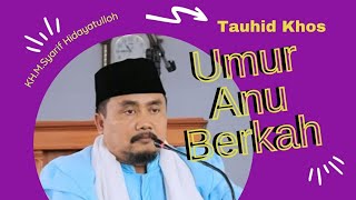 Download lagu Bab Umur Anu Berkah _ Tauhid Khos | KH. M. Syarif Hidayatullah mp3
