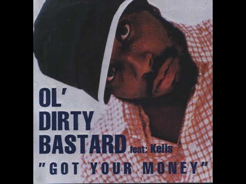 Ol' DIrty Bastard - Got Your Money (ft. Kelis) (Clean) (1999)