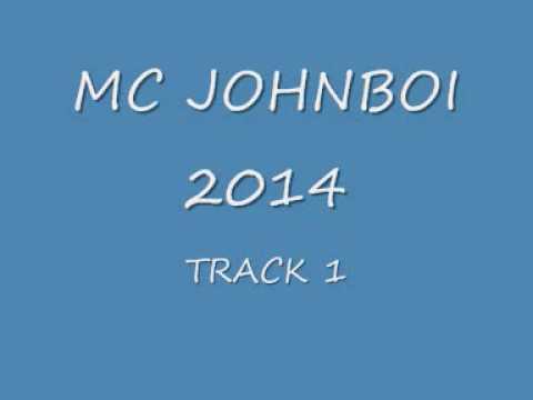 Mc Johnboi 2014 track 1