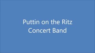 Puttin on the Ritz - Concert Band