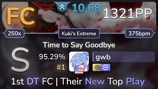 10.7⭐ gwb | Jeff Williams - Time to Say Goodbye [Kuki's] +HDDT 95.29% FC #1 | 1321pp