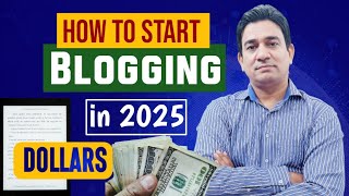 How to Start Blogging in 2025 l for Beginners to Pro l How Bloggers Make Money