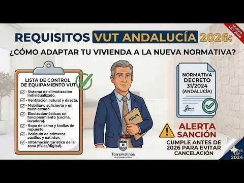 Requisitos VUT Andalucía 2026: Guía de Equipamiento y Normativa (Decreto 31/2024) 🏠✅ — Torremolinos Gestión Vacacional