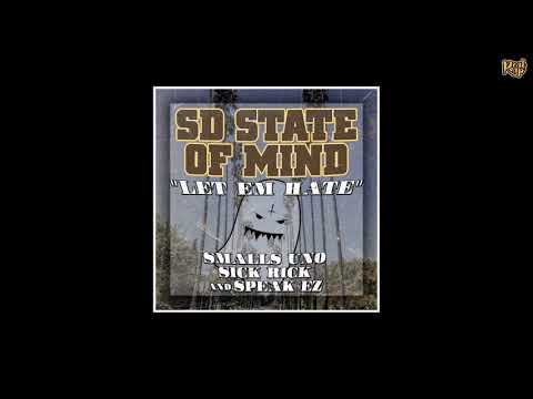 Smalls Uno x Sick Rick x Speak EZ - Let Em Hate