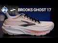 Brooks Ghost 17 First Look | The Best Selling Brooks Daily Trainer Returns!!!