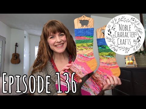 Noble Character Crafts - Episode 136 - Knitting & Crocheting Podcast
