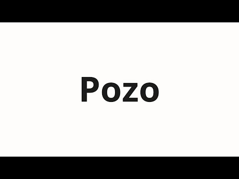 How to pronounce Pozo