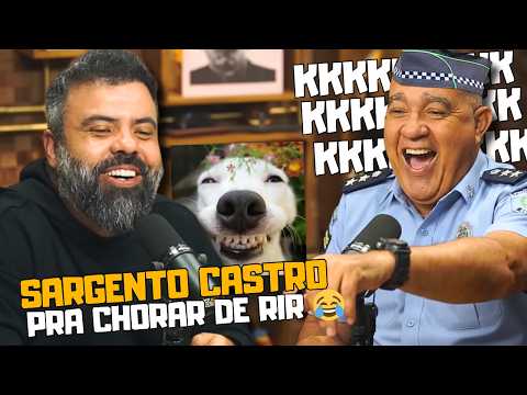 Sergeant Castro tells the most absurd stories from the police (it's non-stop laughter).
