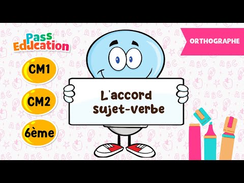 L'accord sujet-verbe - CM1, CM2 et 6ème - Vidéo pédagogique