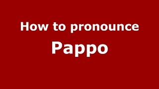 How to pronounce Pappo