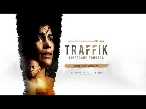 Traffik – Liberdade Roubada | Spot 30'' Legendado | Hoje nos Cinemas