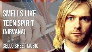 Cello Sheet Music: How to play Smells like Teen Spirit by Nirvana