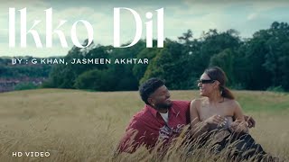 Poster  Ikko Dil Lyrics – G Khan, Jasmeen Akhtar, Shah Rehan 
