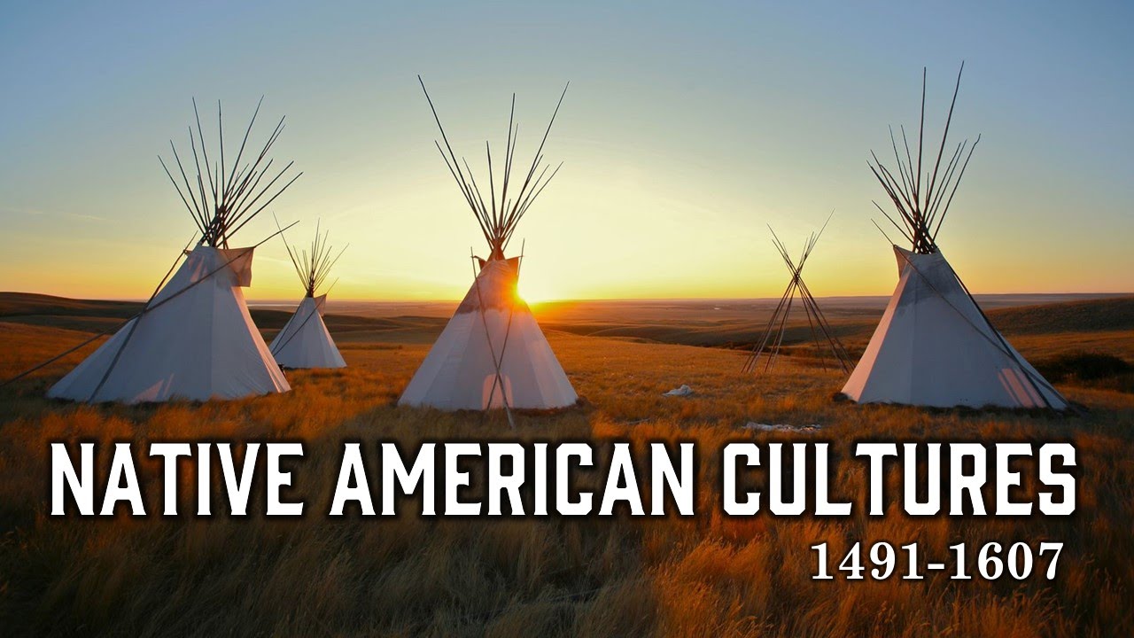 Native American Cultures (1491-1607) - (APUSH Period 1 / APUSH Chapter 1)
