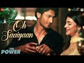 Oh Saaiyaan | The Power |Vidyut Jammwal, Shruti Haasan|Arijit Singh,Raj Pandit|Salim-Sulaiman|Kumaar