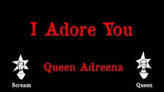 Queen Adreena - I Adore You - Karaoke