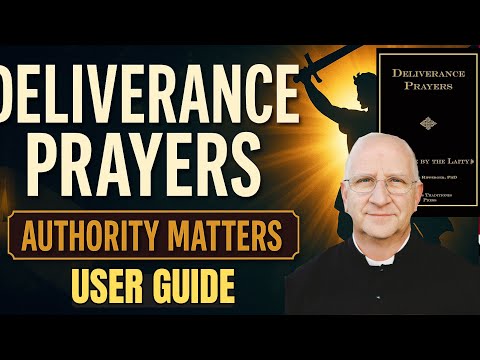 Resistance Podcast #166: Fr. Ripperger: How to Use Deliverance Prayers (Holy Water, Binding, etc)