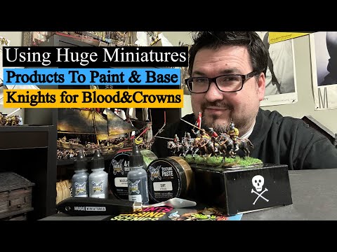 Using Huge Miniatures Products to Paint and Base Knights for Blood&Crowns. ￼